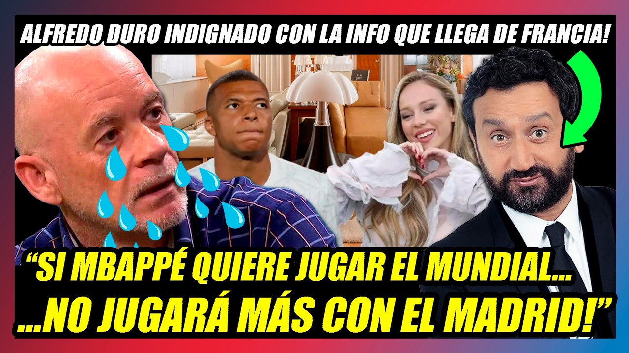 🔥MBAPPÉ PODRÍA NO VOLVER A JUGAR con el REAL MADRID!🔥AFREDO DURO DESTROZADO con la INFO DE FRANCIA!🔥