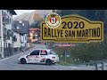 Rallye San Martino 2020 show & mistake pt.2/2