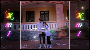 One Time Peace ll Fm Bru ll Kaubru Hit song ll Lyrics  Video Alight motion edit ll 2023. 💞  Hm bru.