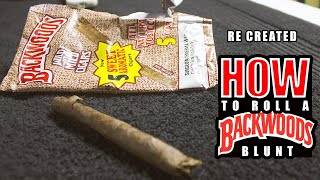 [ EASY TUTORIAL] How To Roll A BackWood in 60 Secs!!!!