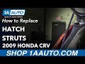 How to Replace Hatch Struts 2007-11 Honda CR-V