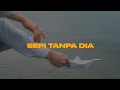 Sepi tanpa dia ( speed up + lyrics )🎧