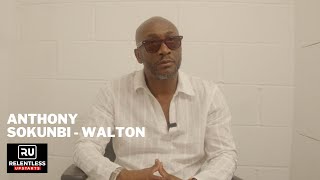 Real talk with Anthony Sokunbi-Walton  - &quot;It&#39;s easier to succeed in the USA than England&quot;