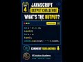 JavaScript Coding Challenge #3 | What's the Output? 😳 #shorts
