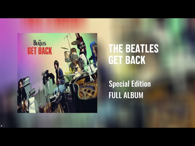 The Beatles - Get Back [Special Edition] (Full Album) - YouTube