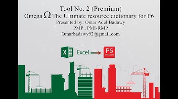 Tool no.2 (Premium) - Omega The Ultimate Resource dictionary for P6 - By Omar Adel Badawy