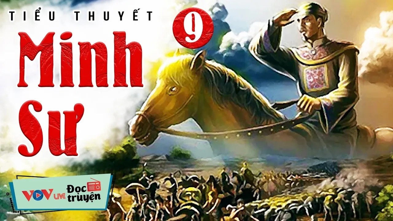 Truyện Dài Kỳ HAY NHẤT - Minh Sư [Tập 9] Đọc Truyện Đêm Khuya Đài Tiếng Nói Việt Nam VOV Ngủ Ngon