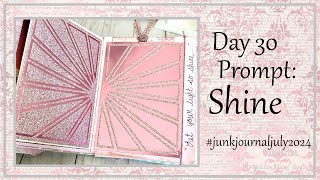 Day 30/Shine/#junkjournaljuly2024
