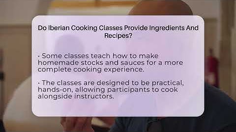 Do Iberian Cooking Classes Provide Ingredients And Recipes? - Iberian Wonders