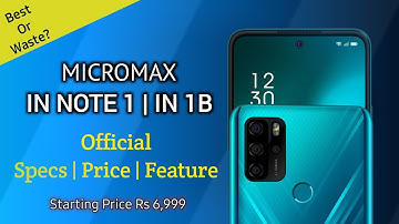 Micromax IN Note 1 & IN 1B | Official Specification, Price & Features | Best Or Waste?
