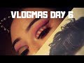 VLOGMAS DAY 6 | I MESSED UP?!?