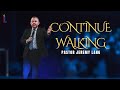 "Continue Walking" - Special Guest Speaker: Pastor Jeremy Lang | Revival Night Service