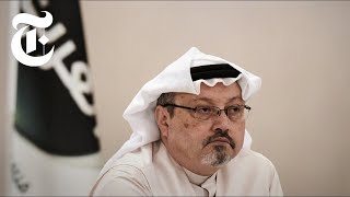 How Saudi News Media Is Spinning Khashoggi’s Disappearance | NYT News