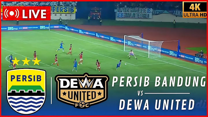 ⚽ TRỰC TIẾP: Persib Bandung vs Dewa United | BRI League 1 Indonesia 2025