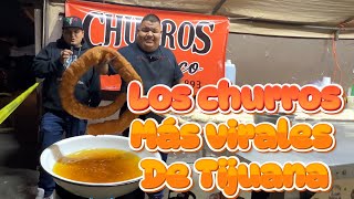 LOS CHURROS ESTILO JALISCO MAS VIRALES EN TIJUANA/COMO SE HIZO VIRAL Y DE QUIEN ES LA RECETA