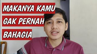 Kenapa aku tidak bahagia Seperti mereka - motivasi hidup