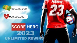 Score hero 23 mod apk | Unlimited money Unlimited Rewinds and energy update 2023