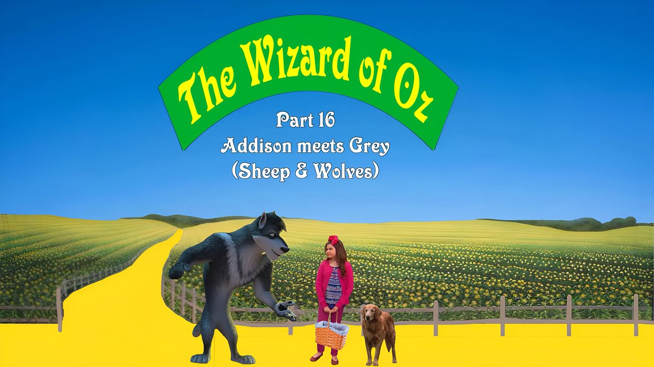 The Wizard of Oz (Sousuke and Feblesons) Part 16 Addison meets Grey ...