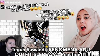 Teguh Suwandi (FENOMENA ADU OUTFIT SLEBEWW) Reaction!!!