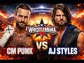 WWE2k26 CM Punk Showcase PT - CM Punk Vs AJ Styles - WrestleMania 32