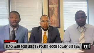UPDATE: Settlement Involving Black Men Brutally Tortured By 'Goon Squad' Sparks Outrage