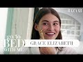 Grace Elizabeth's Nighttime Skincare Routine | Go To Bed With Me | Harper's BAZAAR