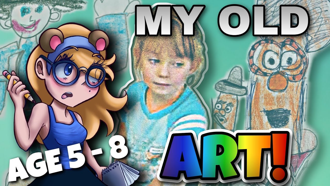 MY OLD ART! from KINDERGARTEN! AGE 5 - 8