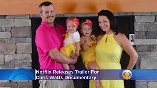 Netflix Releases Trailer For Chris Watts Documentary: 'American Murder: The Family Next Door'