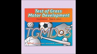 TGMD3 Training Video Dr. Dale Ulrich