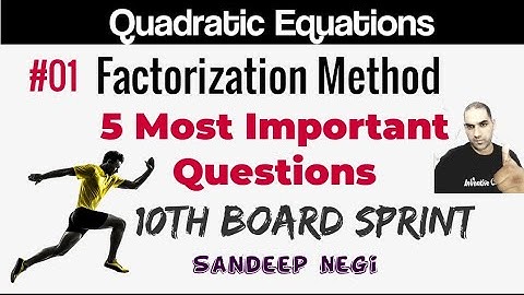QUADRATIC EQUATIONS CLASS 10 IMPORTANT QUESTIONS (FACTORIZATION) | 10TH BOARD SPRINT