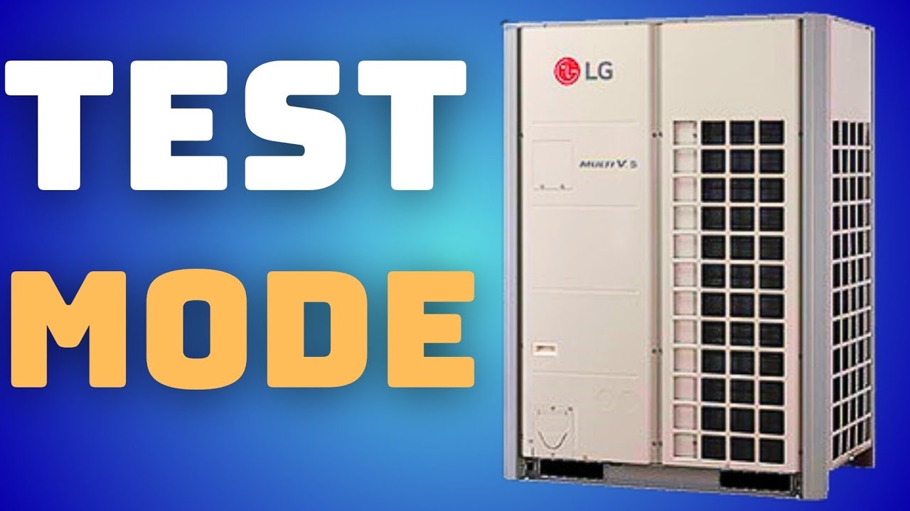 LG VRF: Troubleshooting Multi V 5 Test Mode - YouTube