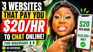 3 Websites Paying Nigerians $20 Per Hour To Chat Online | Make Money Online in Nigeria 2026
