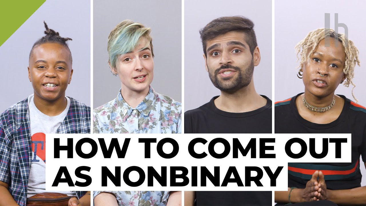 Coming Out As Nonbinary Genderqueer Or Gender Non Conforming Lifehacker Youtube