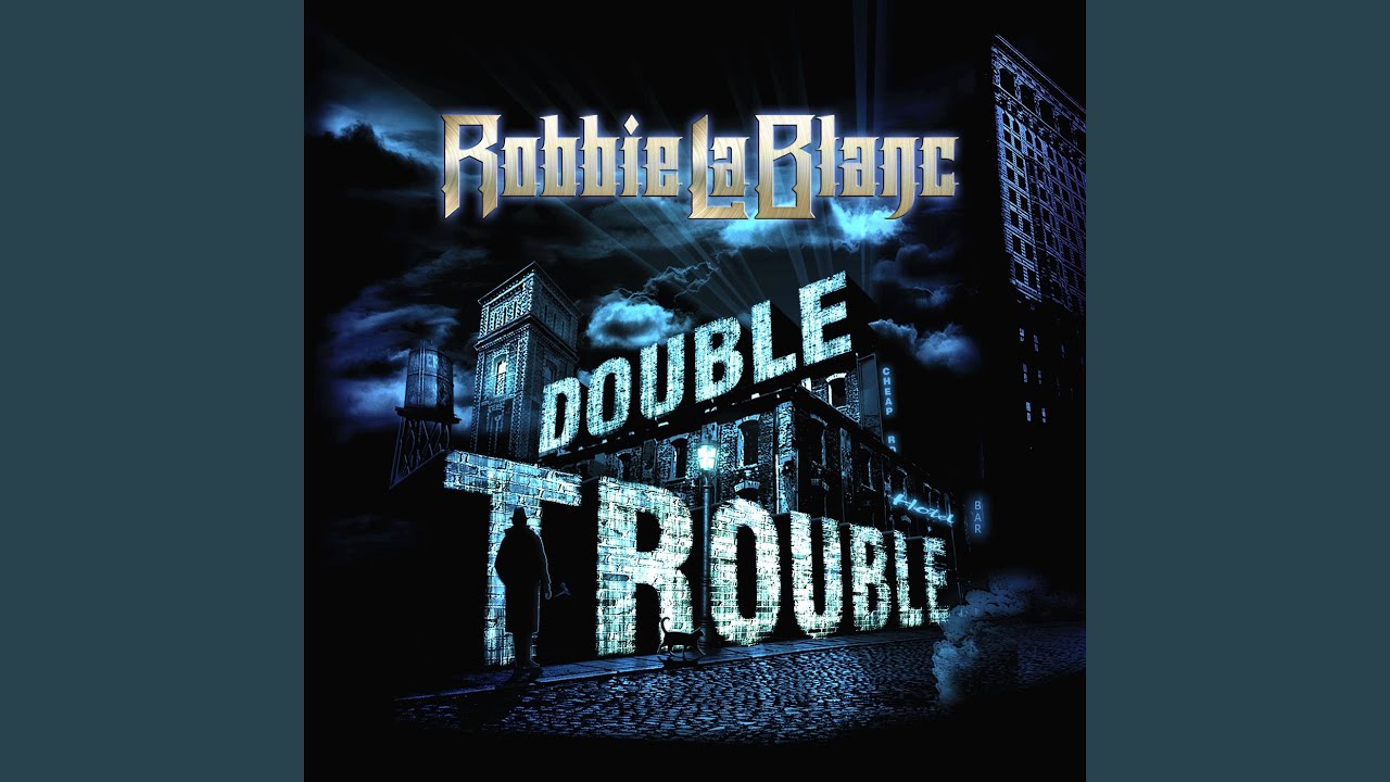 Robbie LaBlanc - Double Trouble | ハードロック | | BEYOND BATTLE