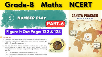Grade 8 Maths NCERT Ganita Prakash Chapter 5 Number Play | Part 6