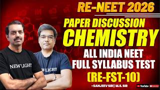 RE-NEET 2026 | CHEMISTRY PAPER DISCUSSION | All India FULL SYLLABUS TEST (RE-FST-10) #newlight screenshot 1