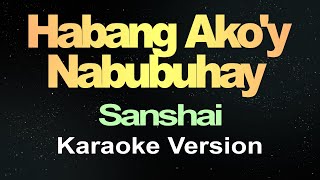 Habang Ako'y Nabubuhay - Sanshai (Karaoke Version)