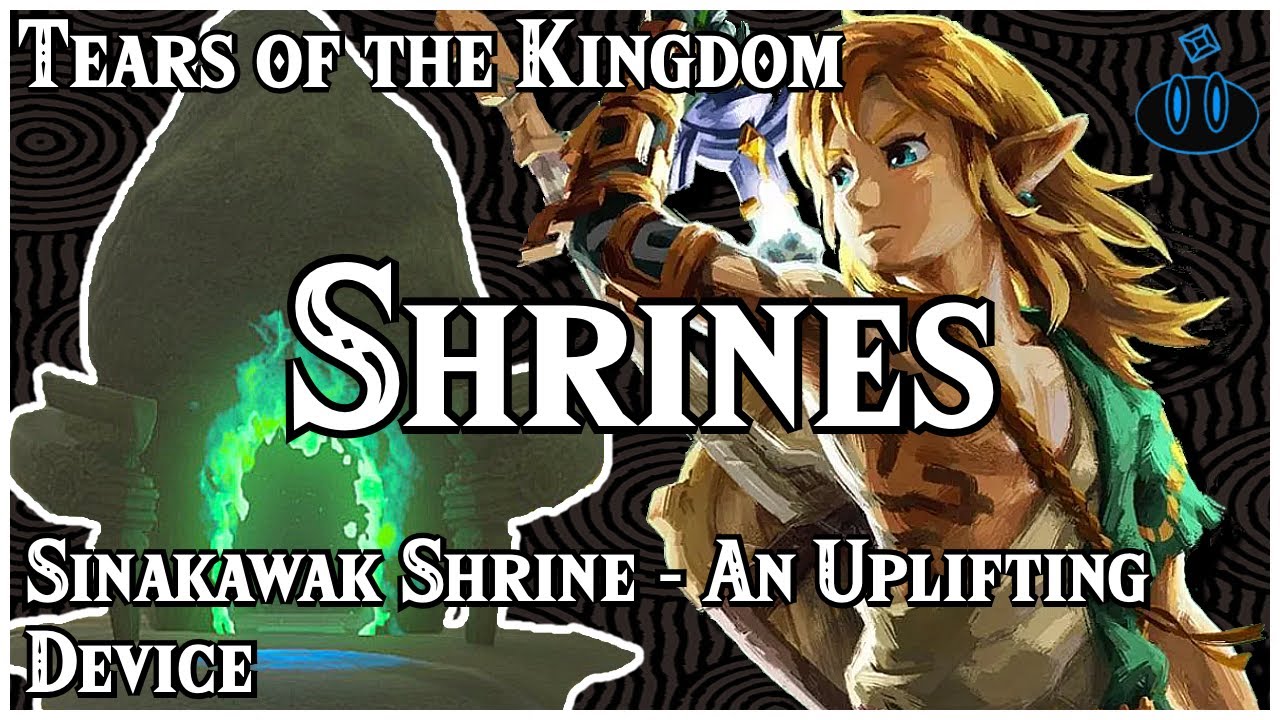 Master The Sinakawak Shrine Puzzle: An Uplifting Device Solution - TOTK Shrines