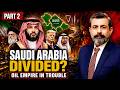 Saudi Arabia In Crisis 5 State Map New Middle East Order Part 2 Dr Nasir Baig 