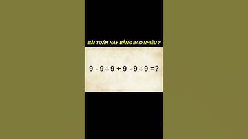 Bài toán gây tranh cãi theo bạn bài toán này bằng bao nhiêu ? #shorts
