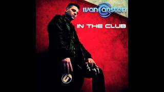 Ivan Carsten - In The Club