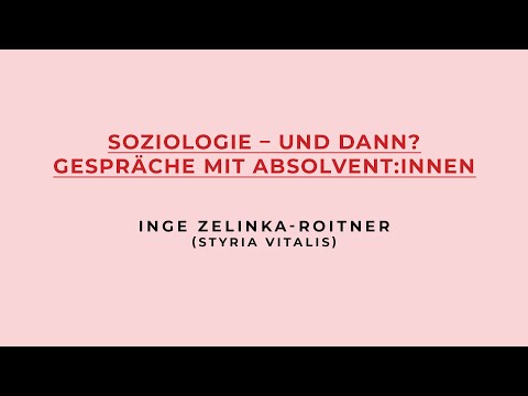 Soziologie - und dann? | #10 | Inge Zelinka-Roitner (Styria Vitalis)