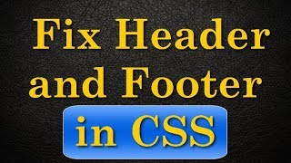 Fix Header and Footer in CSS | Urdu and Hindi Tutorial | Technical College