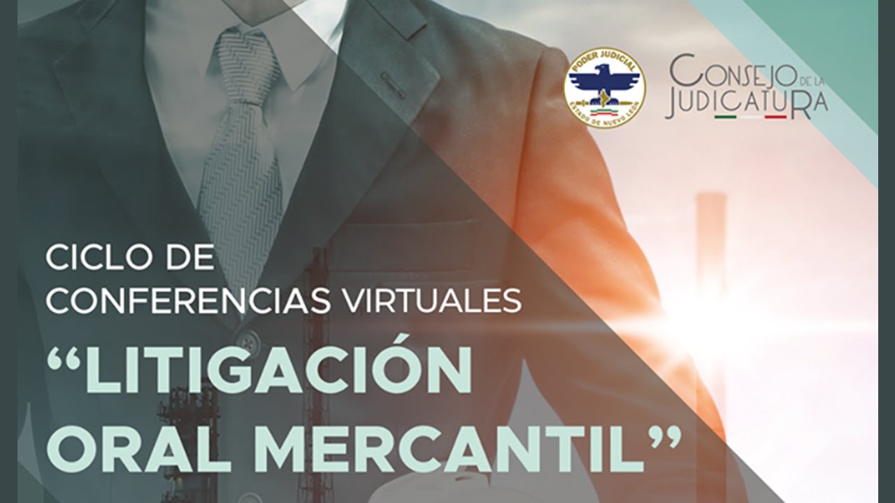 Litigación Oral Mercantil | La audiencia de juicio. Reglas para la práctica de la prueba.