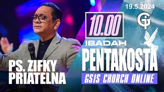 Ibadah Online GSJS 3 - Ps. Zifky Priatelna - Pk.10.00 (19 May 2024)