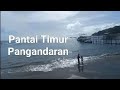 Keseruan Di Pantai Timur Pangandaran 