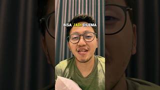 Dilema itu tanda ada jalan lain
