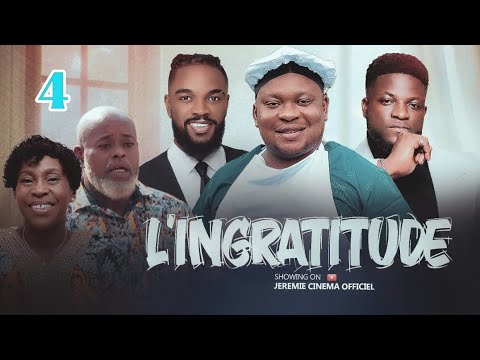 L'INGRATITUDE EP 4 NOUVEAU FILMS AFRICAINS DE JS PRODUCTION