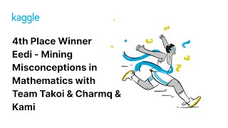 Kaggle Solution Walkthroughs: Eedi - Mining Misconceptions with Team Takoi & Charmq & Kami