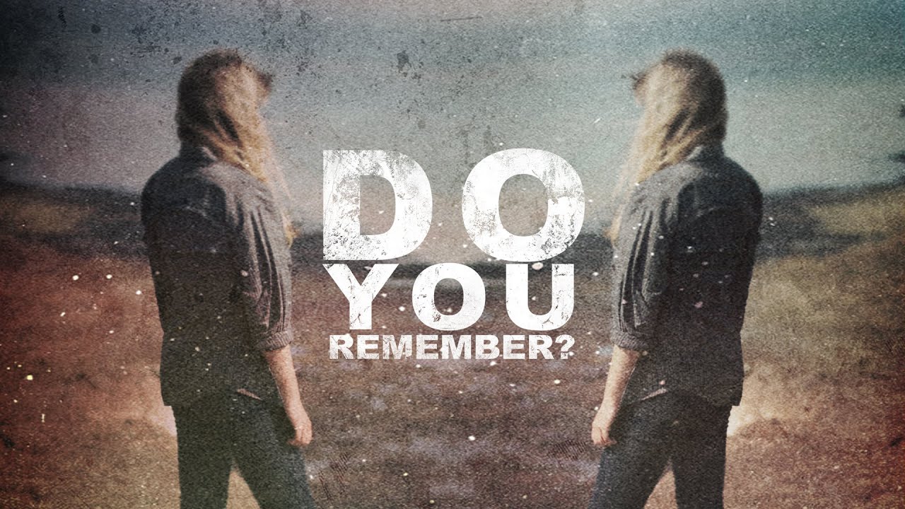 Do you remember us. Remember. What do you remember картинки. Do you remember us. What do you remember картинки.